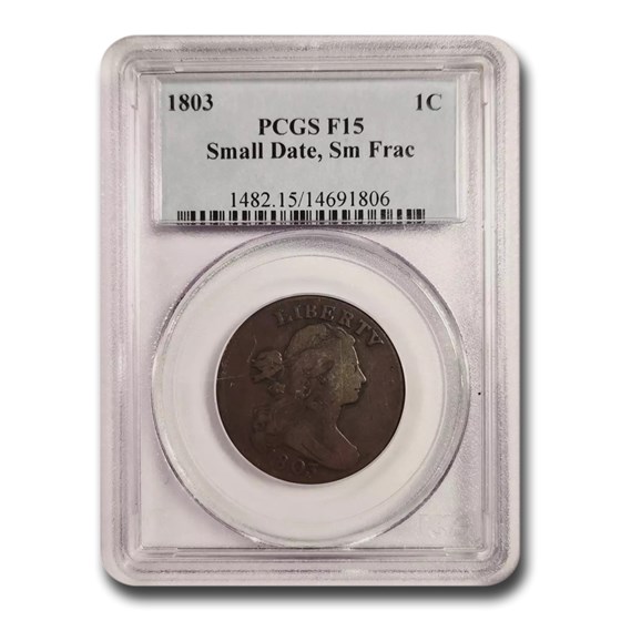 1803 Large Cent Sm Date/Sm Fraction Fine-15 PCGS 1803 Large Cent Sm Date/Sm Fraction Fine-15 PCGS